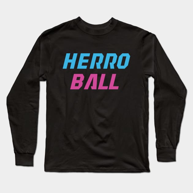 Herro Ball Long Sleeve T-Shirt by slawisa